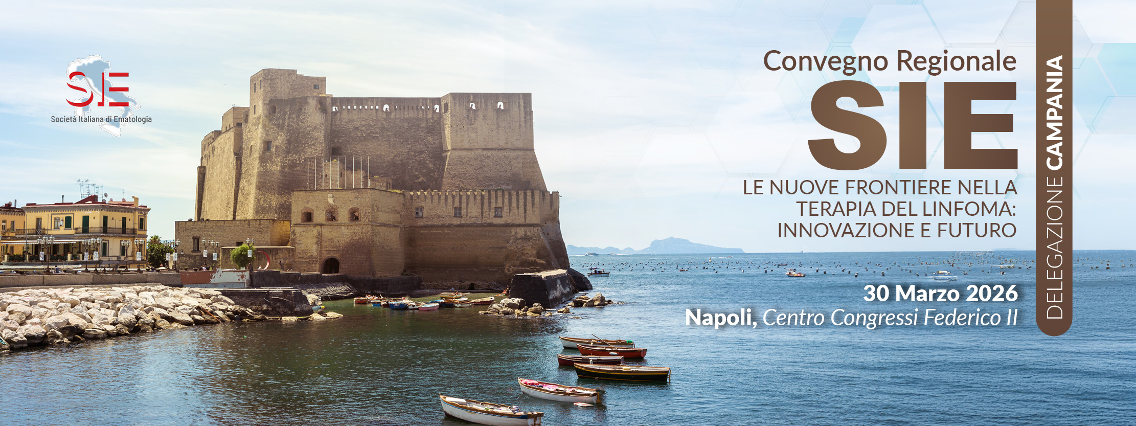 Convegno Regionale SIE - Delegazione Campania -  LE NUOVE FRONTIERE NELLA TERAPIA DEL LINFOMA: INNOVAZIONE E FUTURO